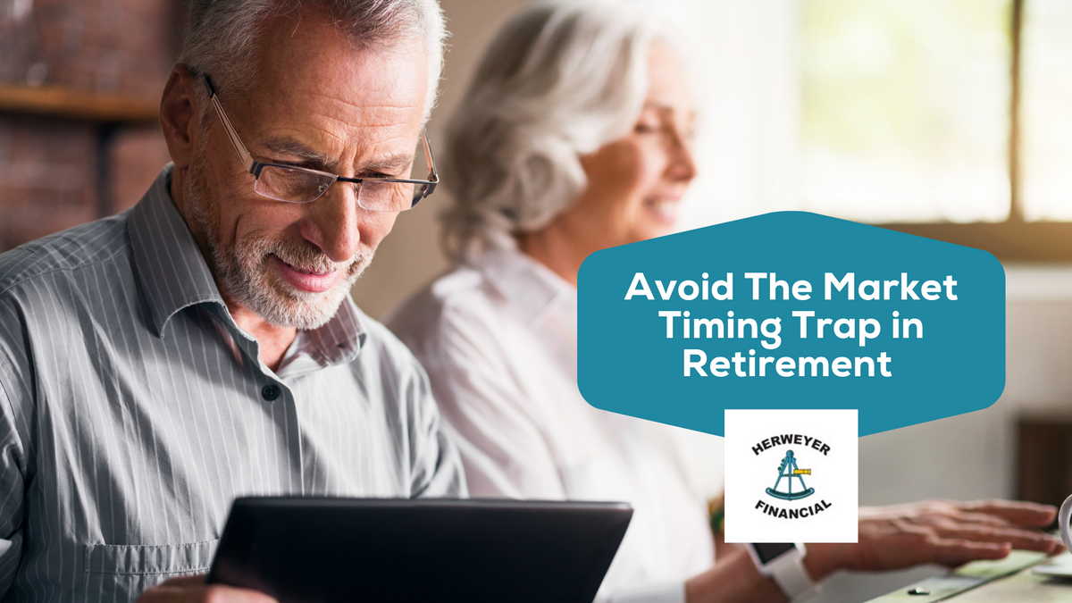 Avoid The Market Timing Trap in Retirement