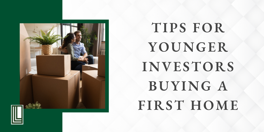 Tips for Younger Investors Buying a First Home
