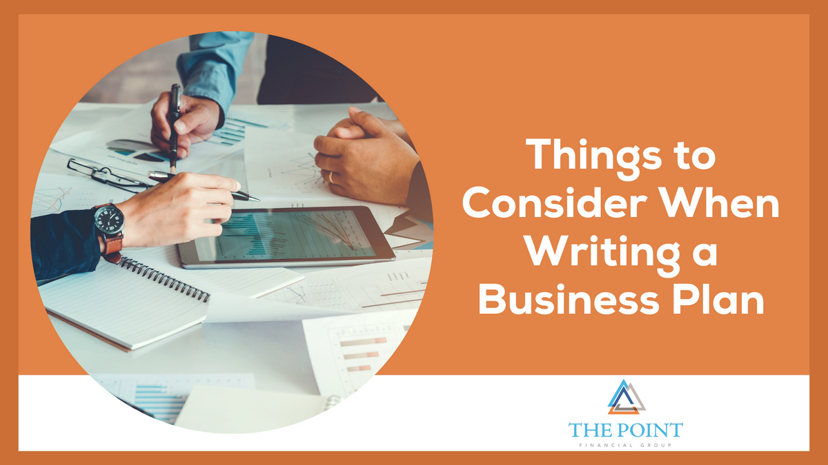 Things to Consider When Writing a Business Plan