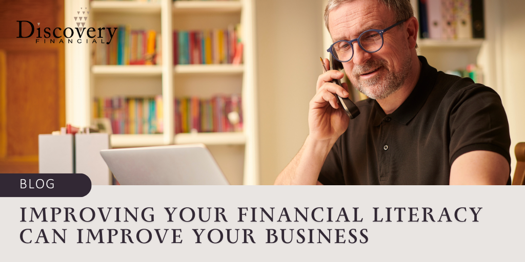 Improving Your Financial Literacy Can Improve Your Business
