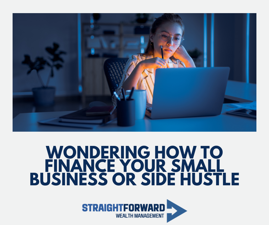 Wondering How to Finance Your Small Business or Side Hustle?