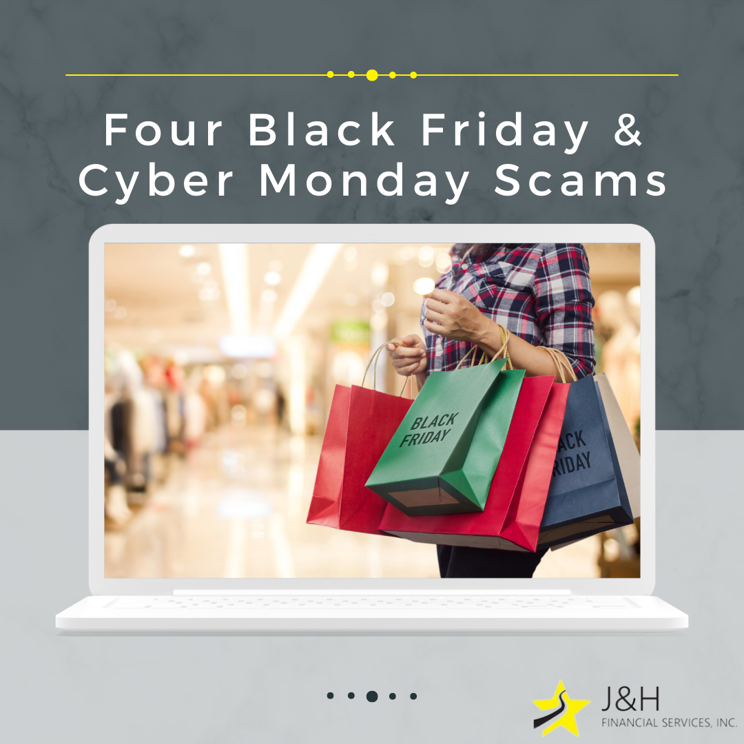 Too Good To Be True? 4 Black Friday and Cyber Monday Scams and How To Spot Them