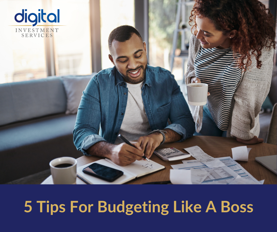 5 Tips For Budgeting Like A Boss