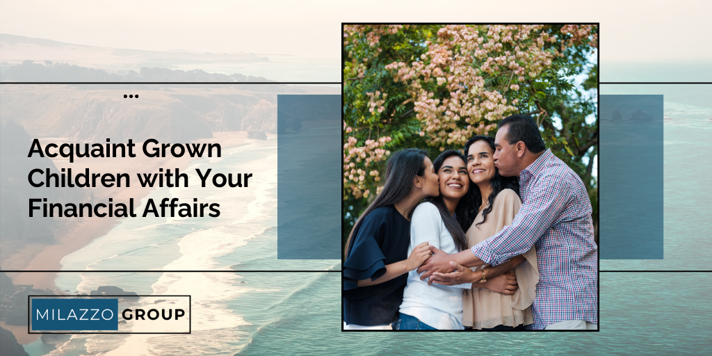 Acquaint Grown Children with Your Financial Affairs