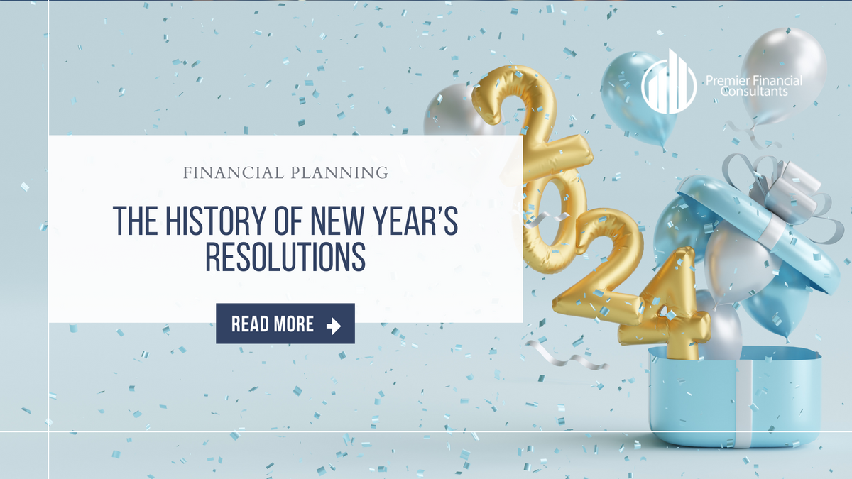 The History of New Year’s Resolutions: Learning From the Past to Influence Your Financial Behaviors