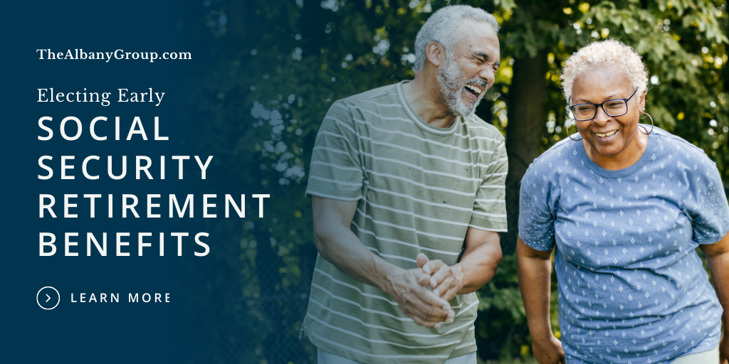 Electing Early Social Security Retirement Benefits