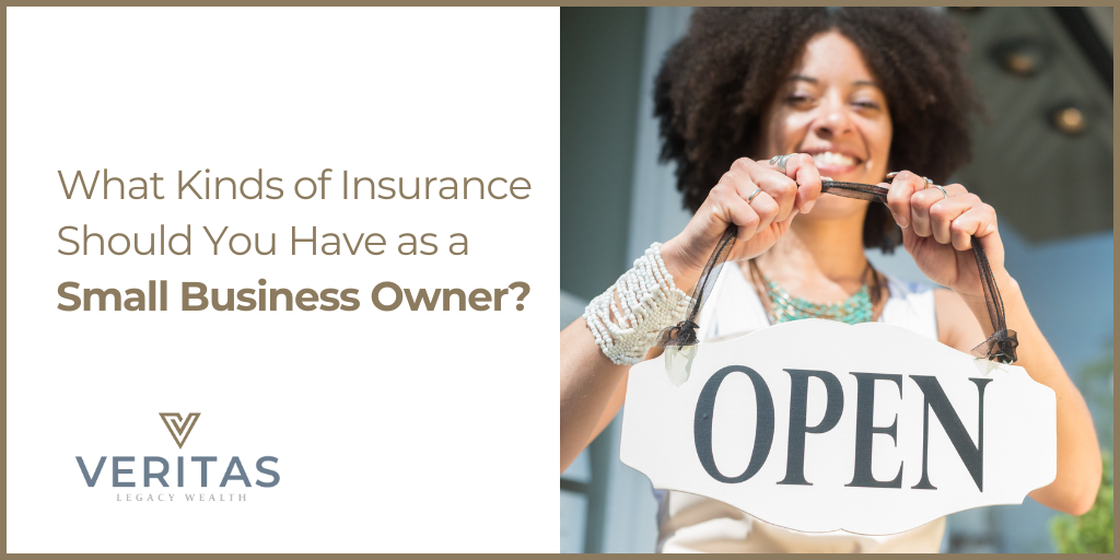 What Kinds of Insurance Should You Have as a Small Business Owner?