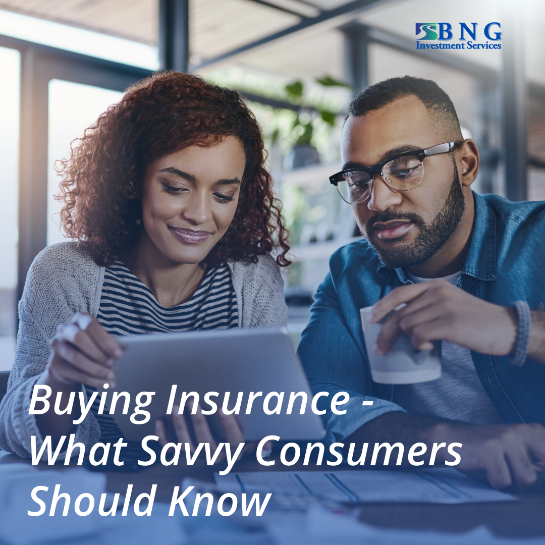 Buying Insurance: What Savvy Consumers Should Know