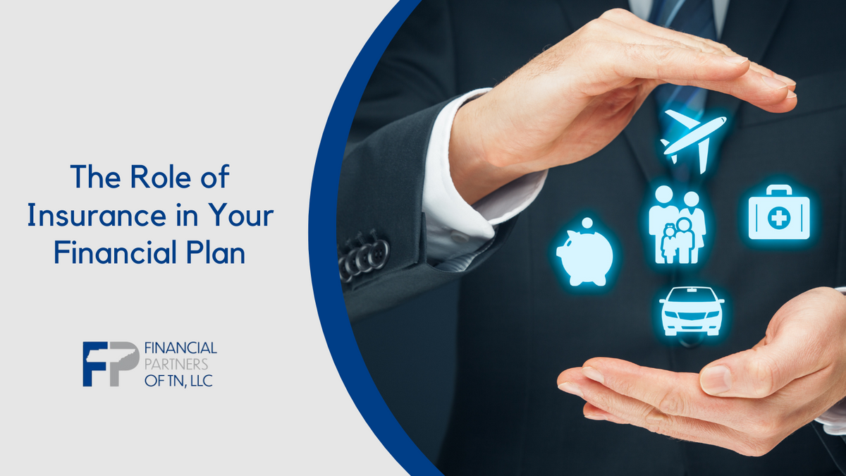 The Role of Insurance in Your Financial Plan