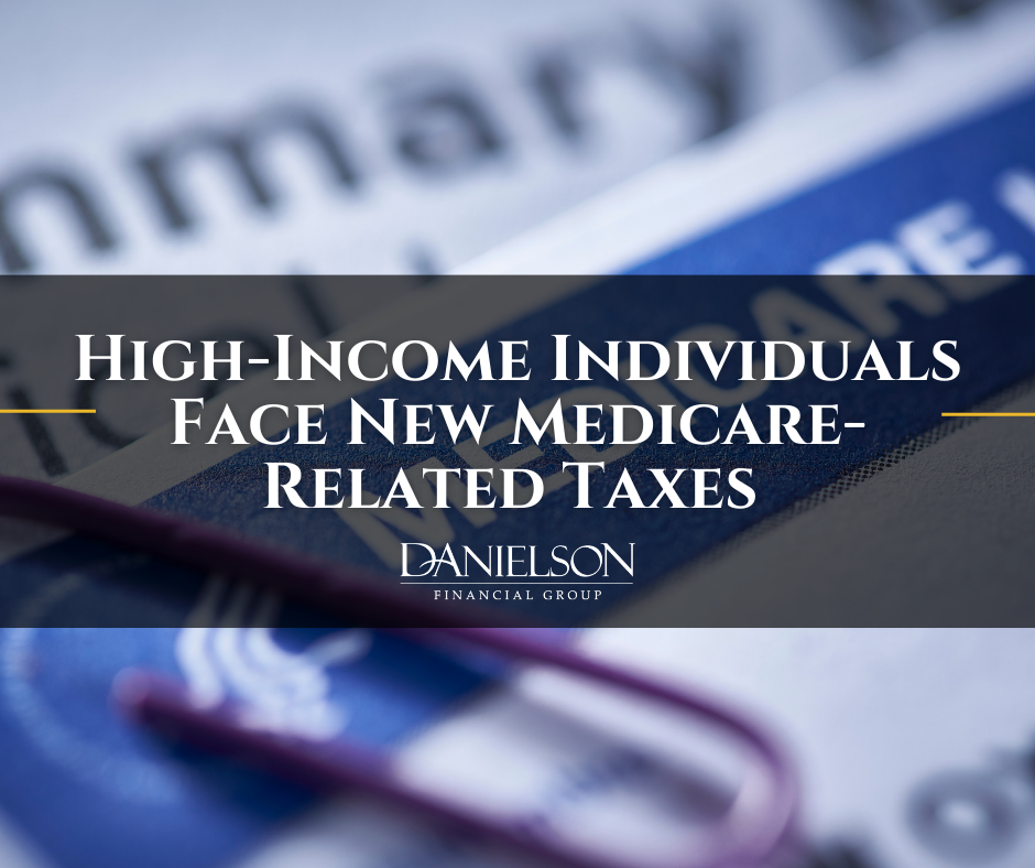 High-Income Individuals Face New Medicare-Related Taxes
