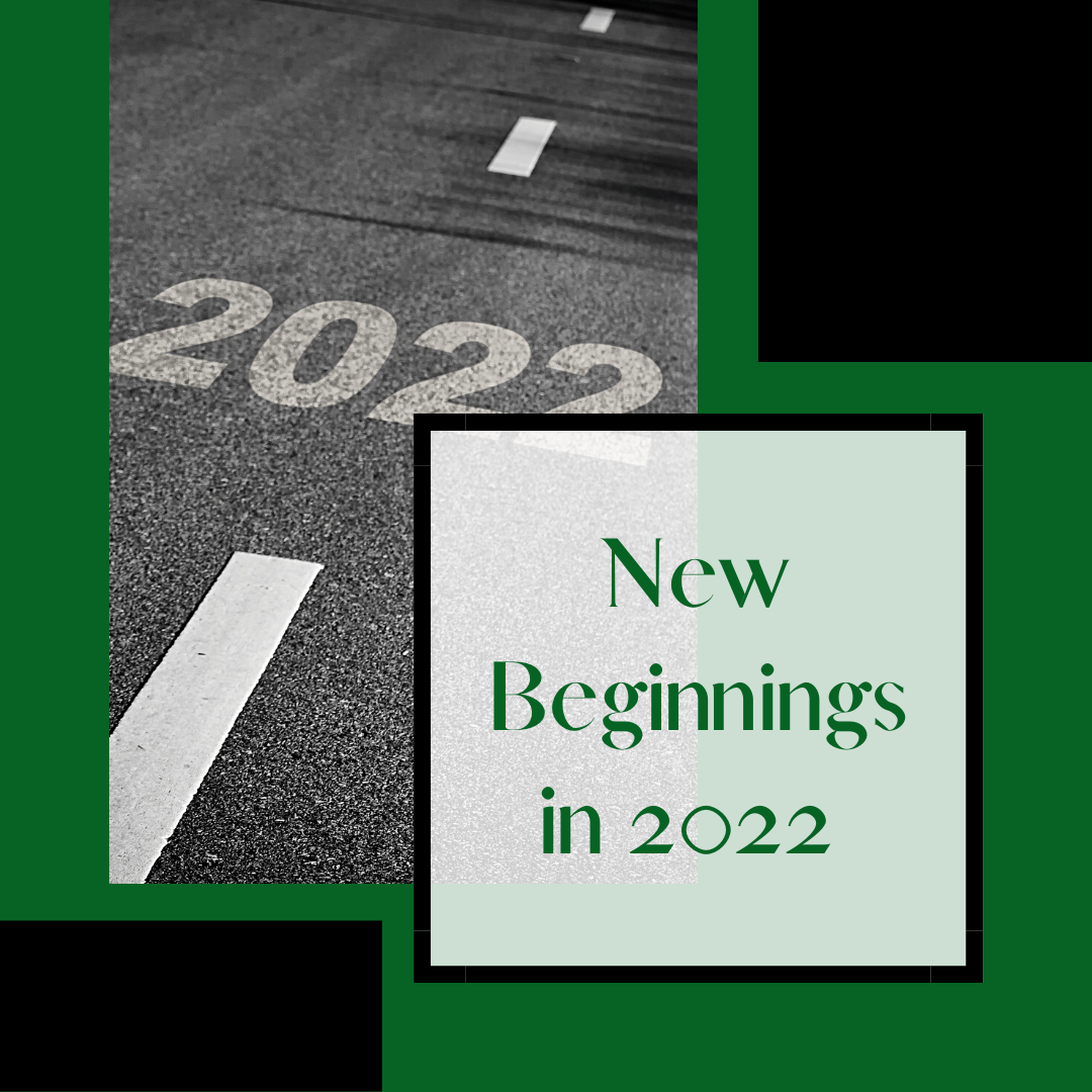 New Beginnings in 2022