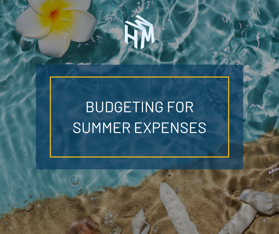 Budgeting for Summer Expenses