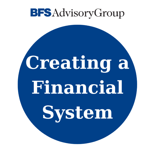 Financial Plan Case Study: Creating a Financial System is a Critical First Step