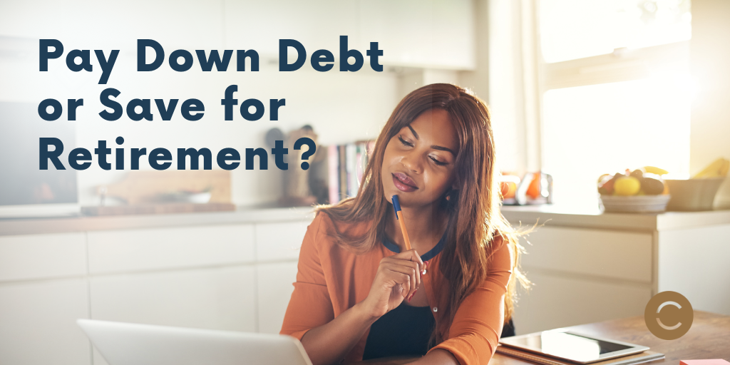 Pay Down Debt or Save for Retirement?