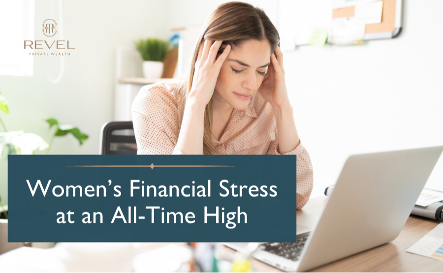 Women’s Financial Stress at an All-Time High