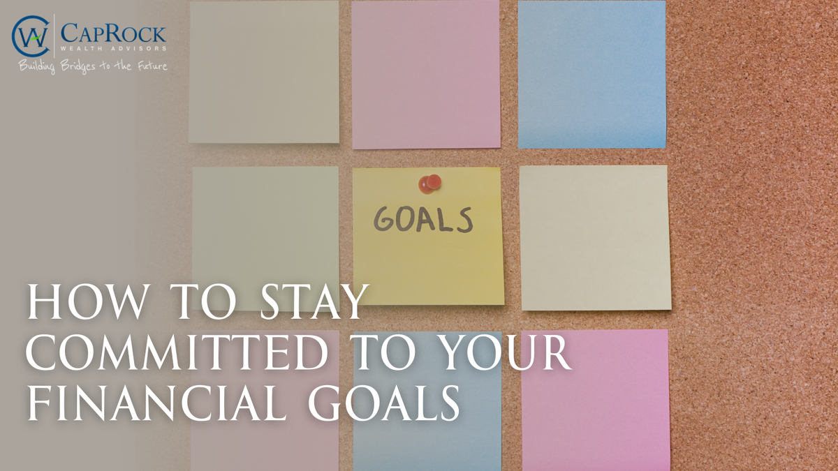 How to Stay Committed to Your Financial Goals