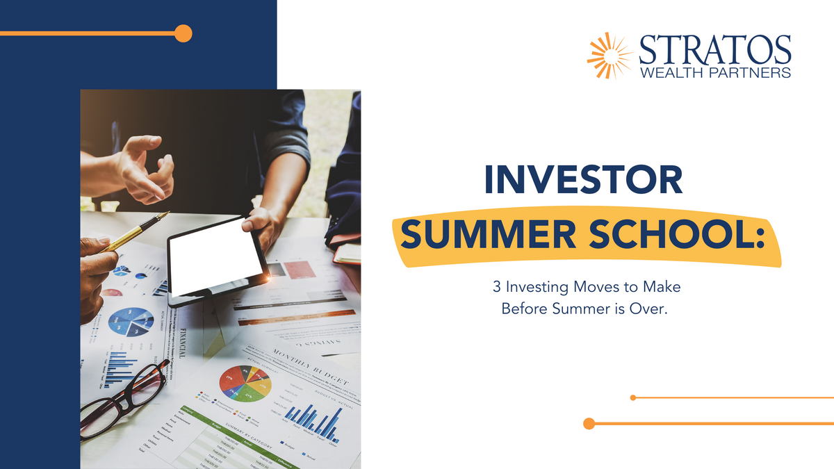 Investor Summer School: 3 Investing Moves to Make Before Summer is Over