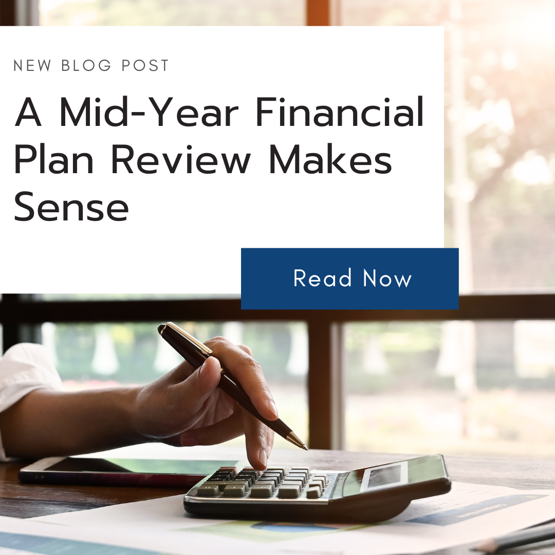 A Mid-Year Financial Plan Review Makes Sense