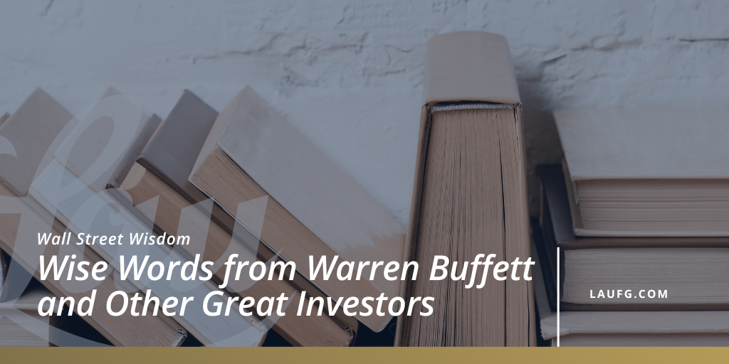 Wall Street Wisdom: Wise Words from Warren Buffett and Other Great Investors