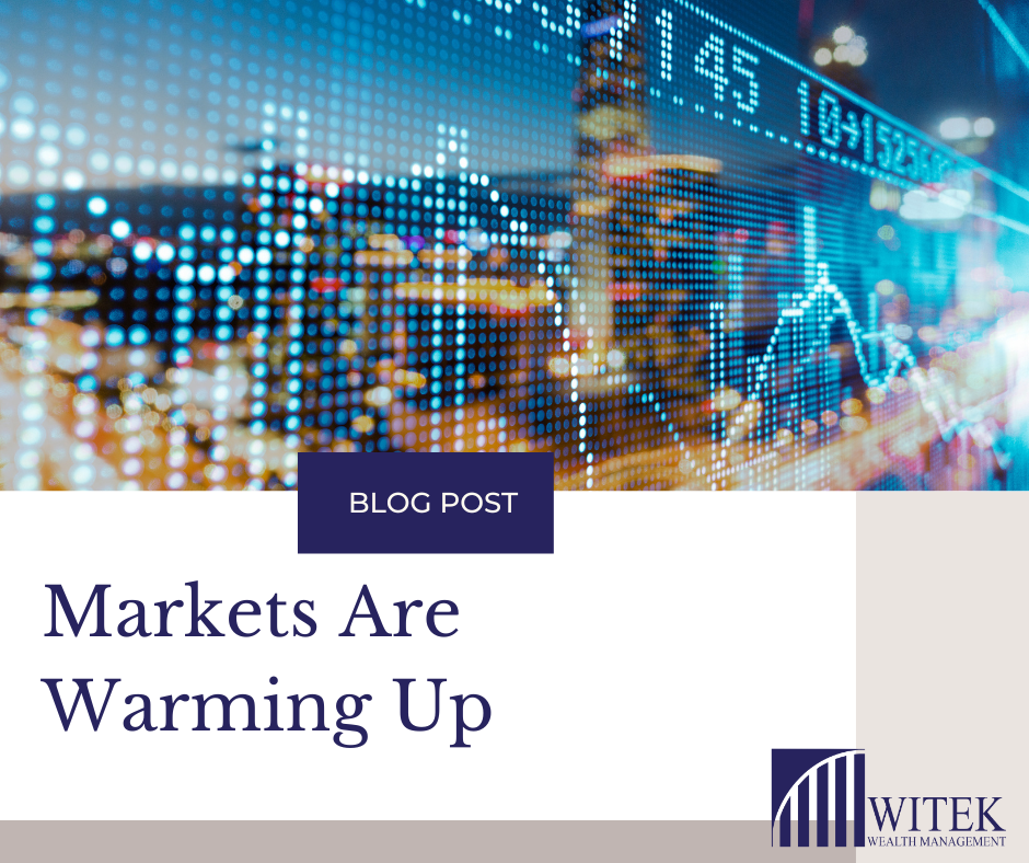 Markets Are Warming Up