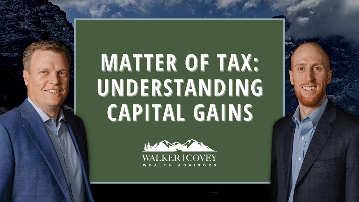 Matter of Tax: Understanding Capital Gains