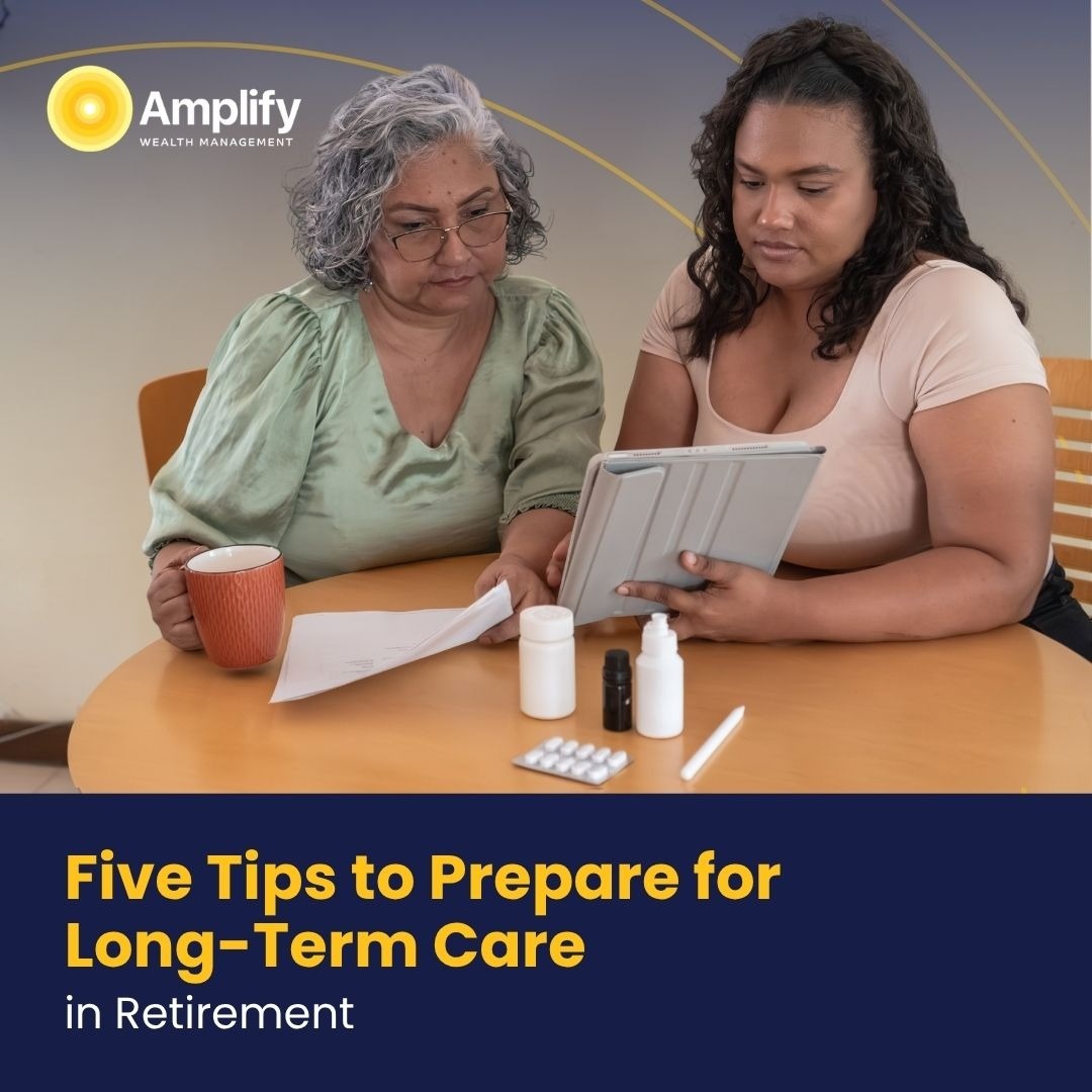 Five Tips to Prepare for Long-Term Care in Retirement