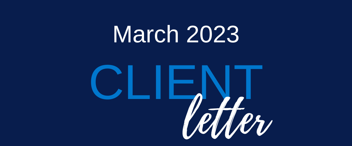 March 2023 Client Letter