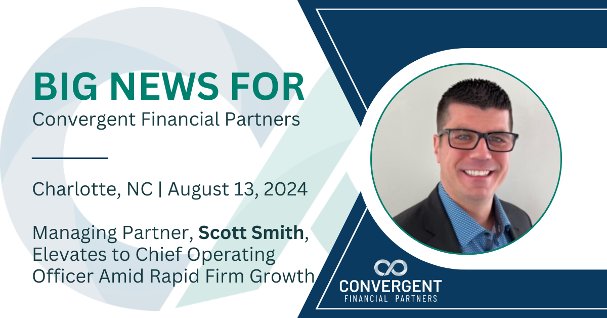 Convergent Financial Partners Elevates Scott Smith to COO Amid Rapid Firm Growth