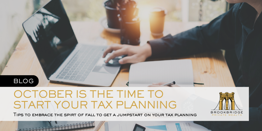 October is the Time to Start Your Tax Planning