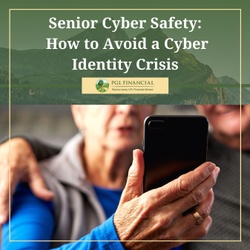 Senior Cyber Safety: How to Avoid a Cyber Identity Crisis