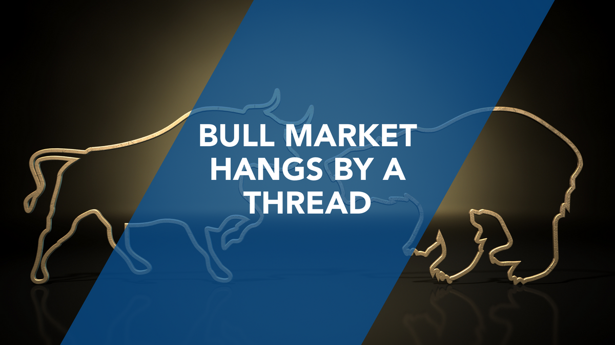 Bull Market Hangs By A Thread