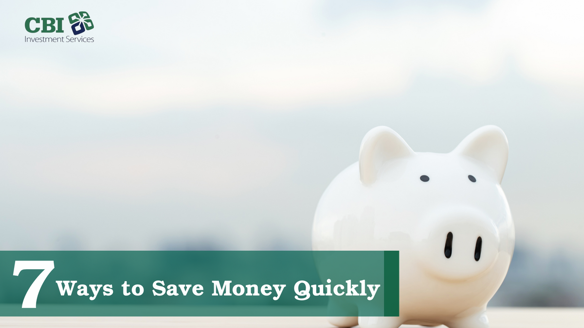 7 Ways to Save Money Quickly