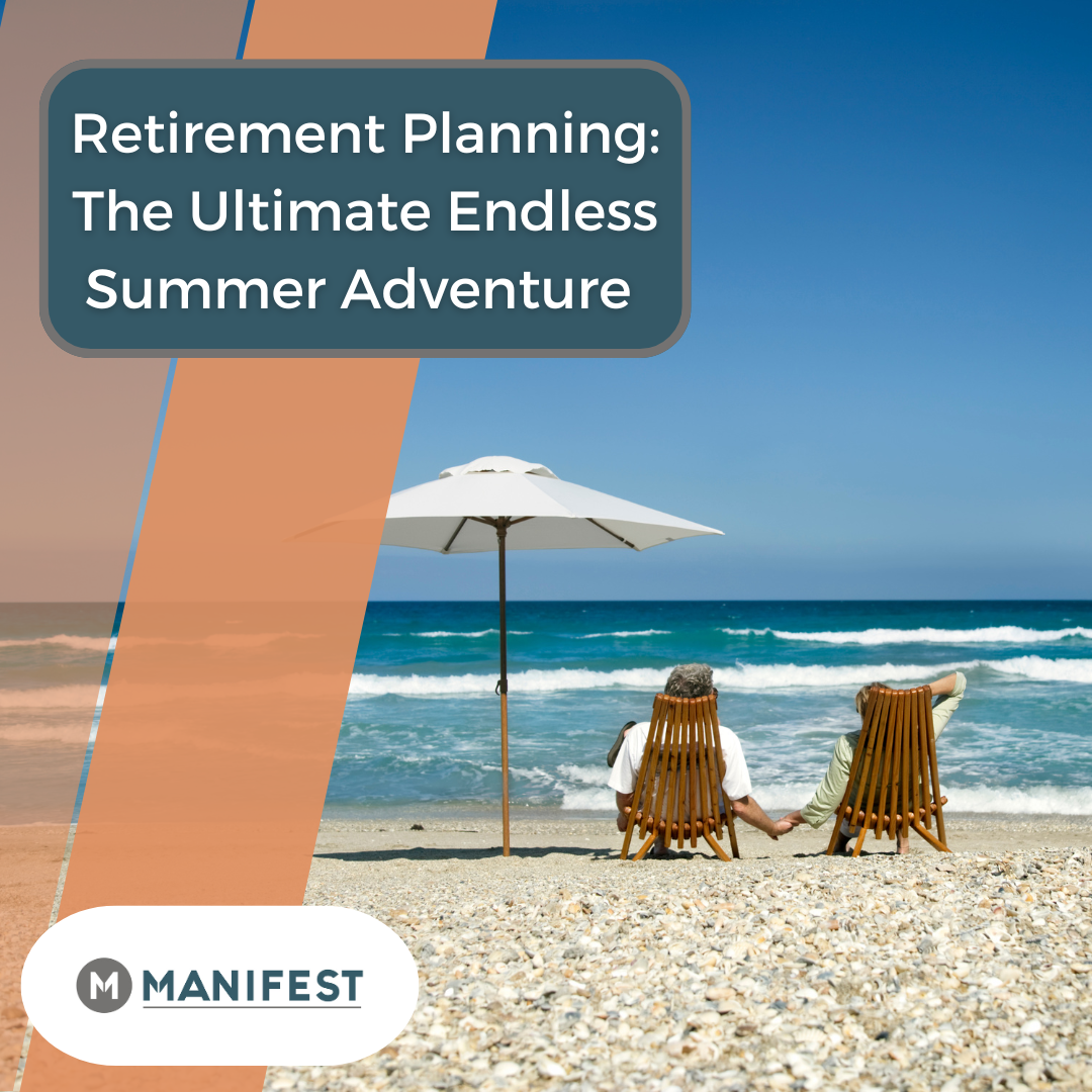 Retirement Planning: The Ultimate Endless Summer Adventure