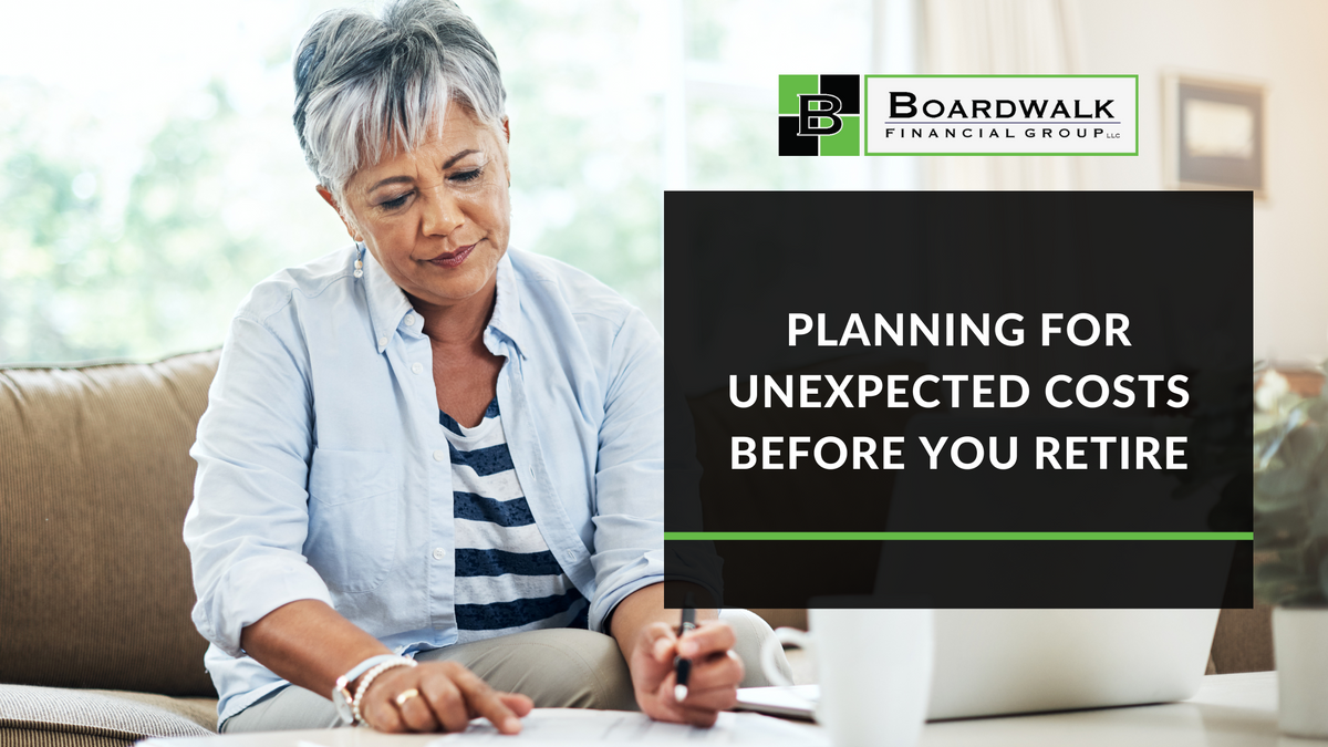 Planning For Unexpected Costs Before You Retire