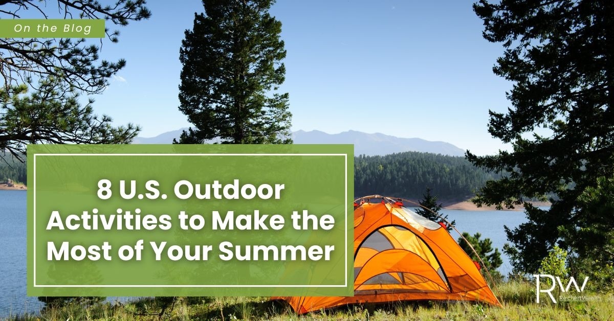 8 U.S. Outdoor Activities to Make the Most of Your Summer