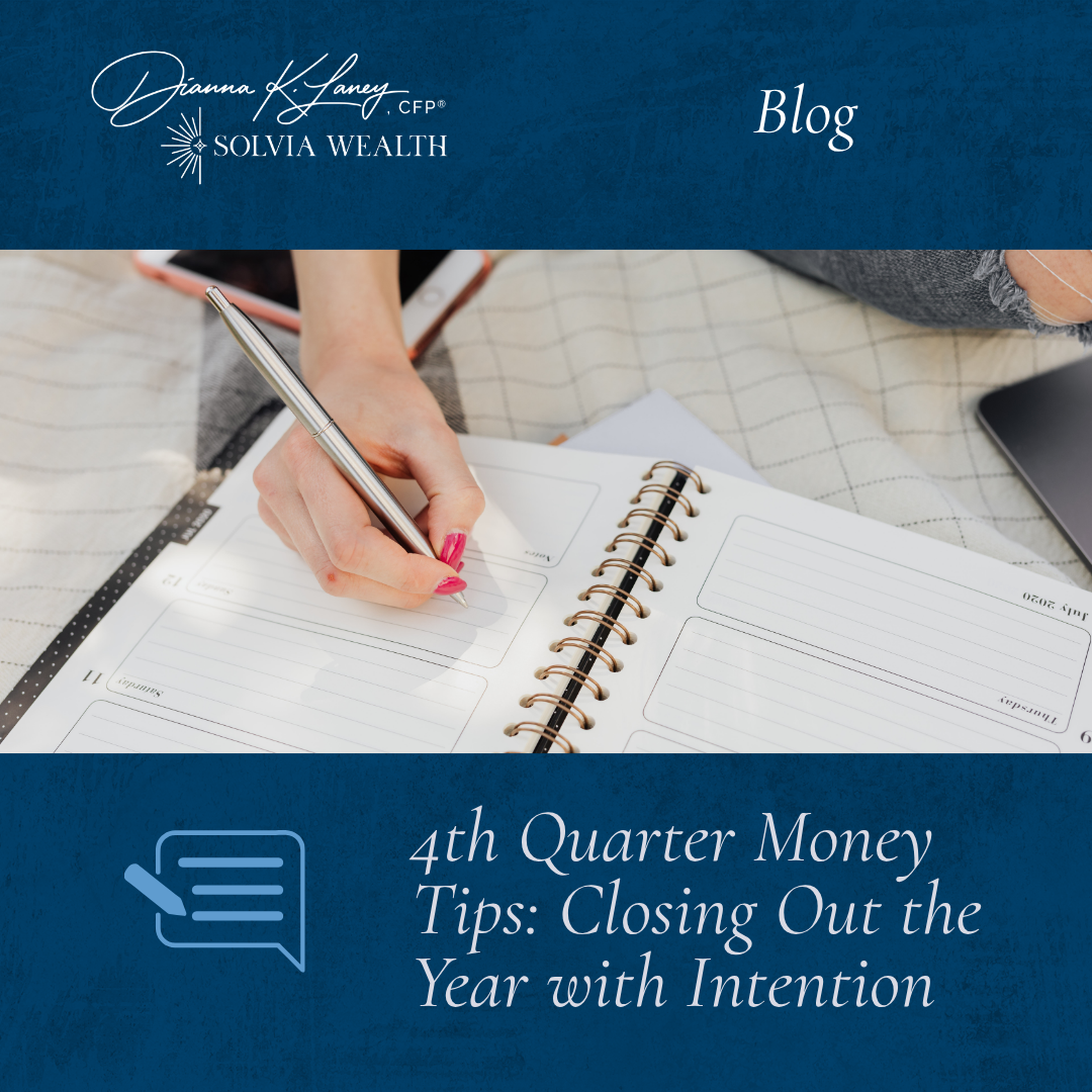 4th Quarter Money Tips: Closing Out the Year with Intention