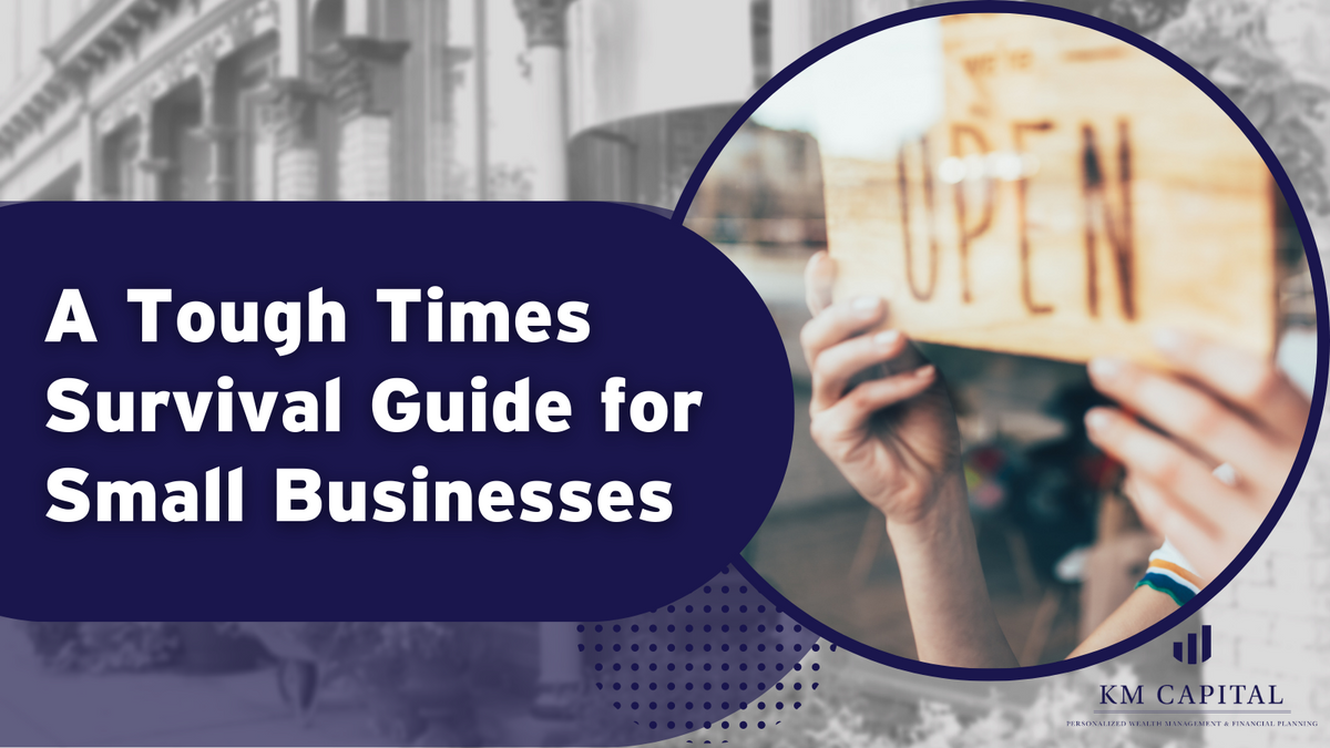 A Tough Times Survival Guide for Small Businesses