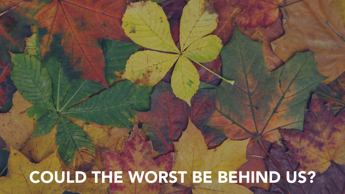 Could the Worst be Behind Us?