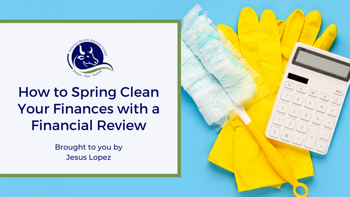 How to Spring Clean Your Finances with a Financial Review
