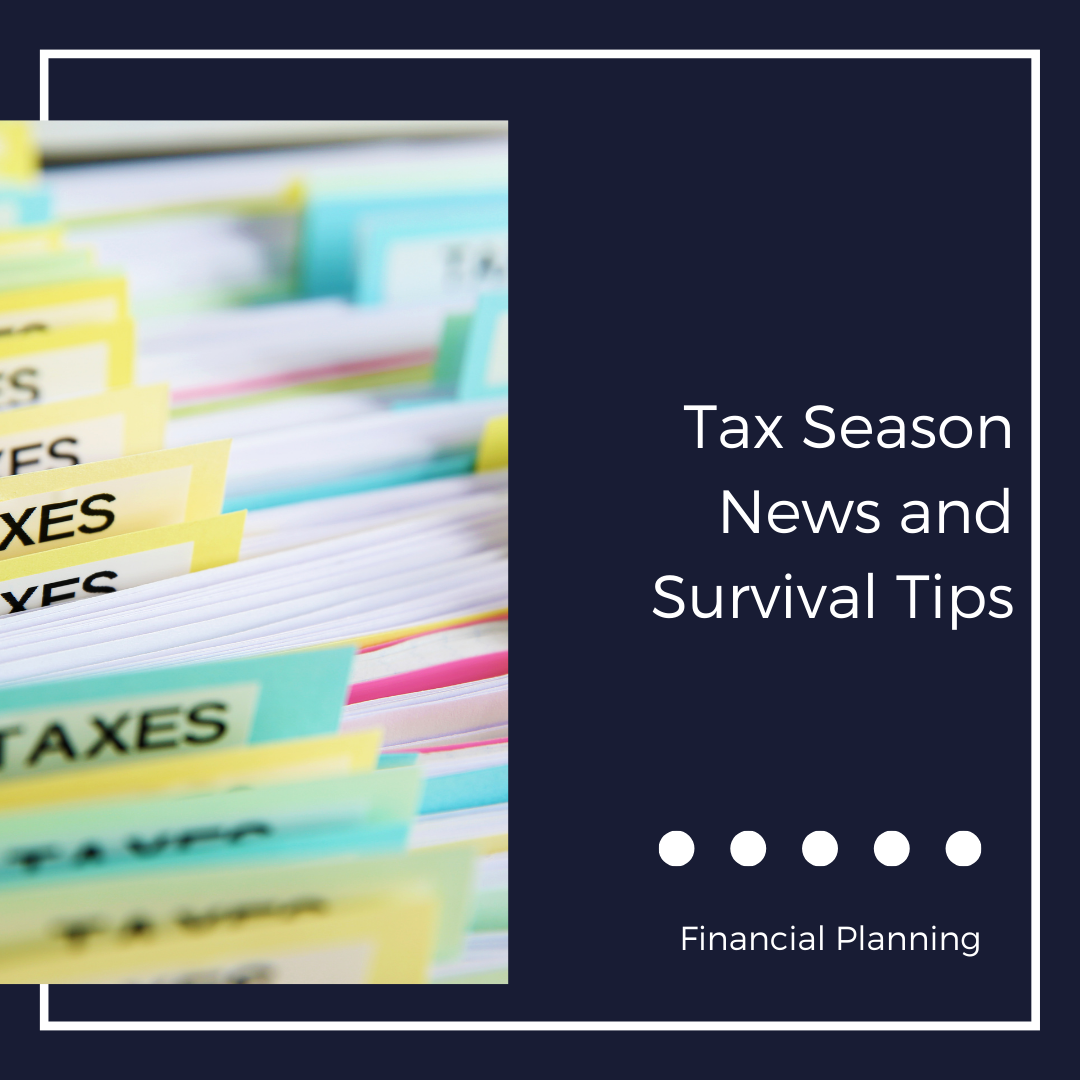 Tax Season News and Survival Tips