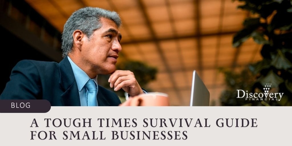 A Tough Times Survival Guide for Small Businesses