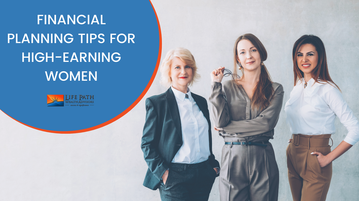 Financial Planning Tips for High-Earning Women