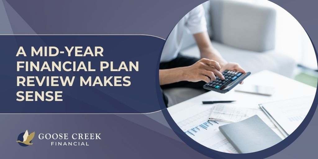 A Mid-Year Financial Plan Review Makes Sense
