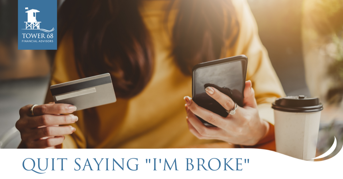 Quit Saying “I’m Broke”: How to Stop Unnecessary Spending