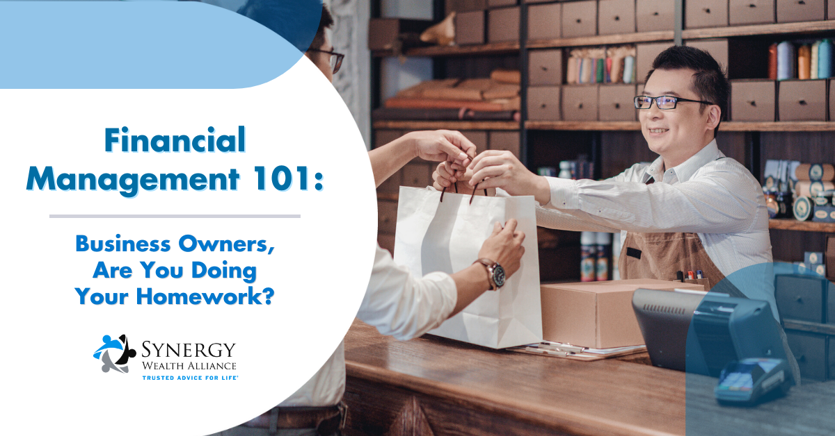 Financial Management 101: Business Owners, Are You Doing Your Homework?