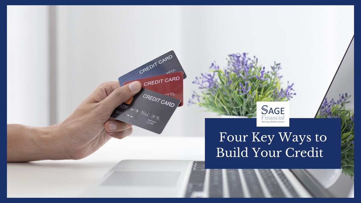 Four Key Ways to Build Your Credit