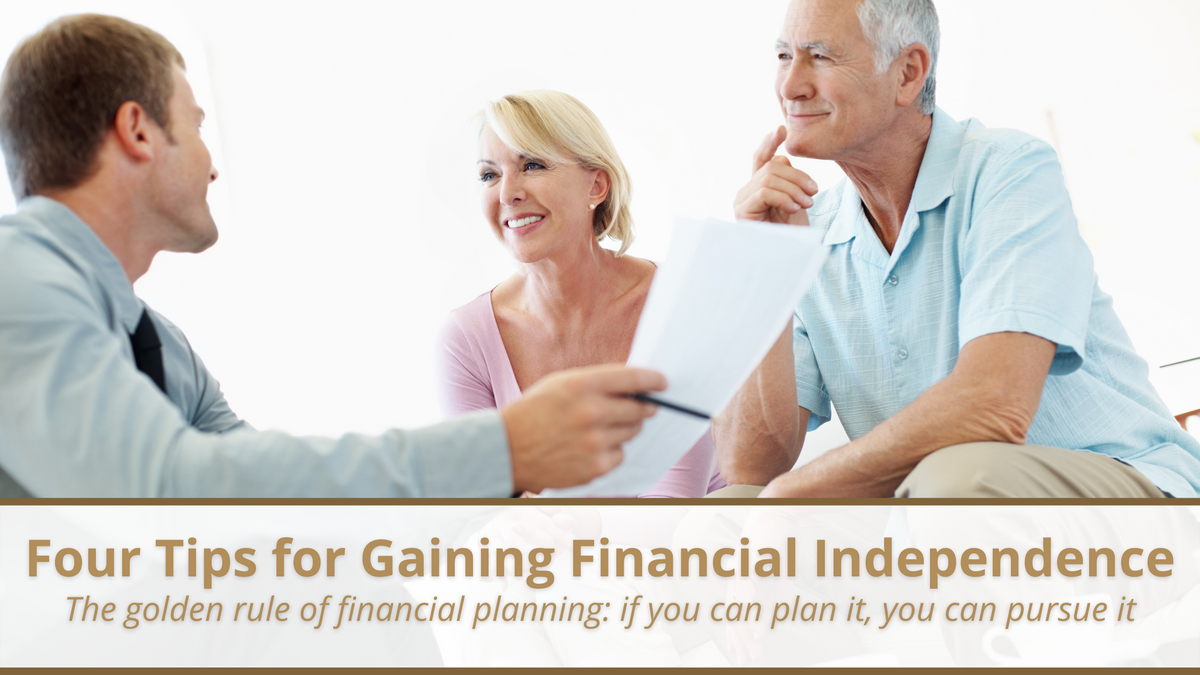Four Tips for Gaining Financial Independence