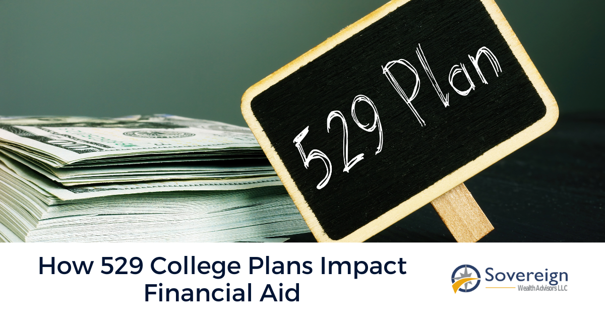 How 529 College Plans Impact Financial Aid