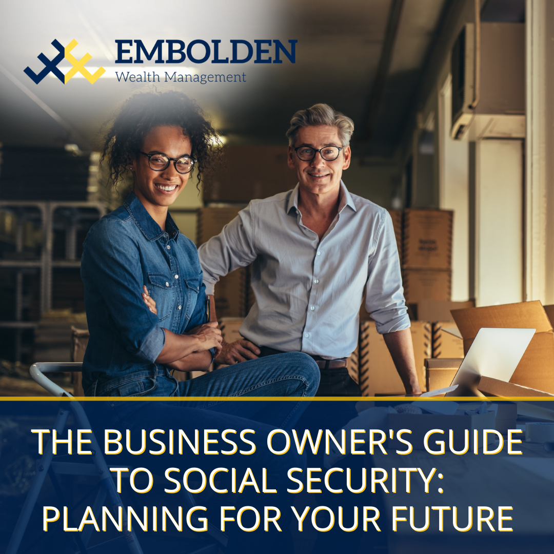 The Business Owner’s Guide to Social Security: Planning for Your Future