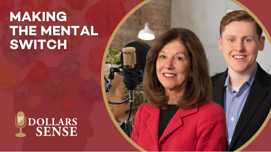 Dollars & Sense: Making the Mental Switch